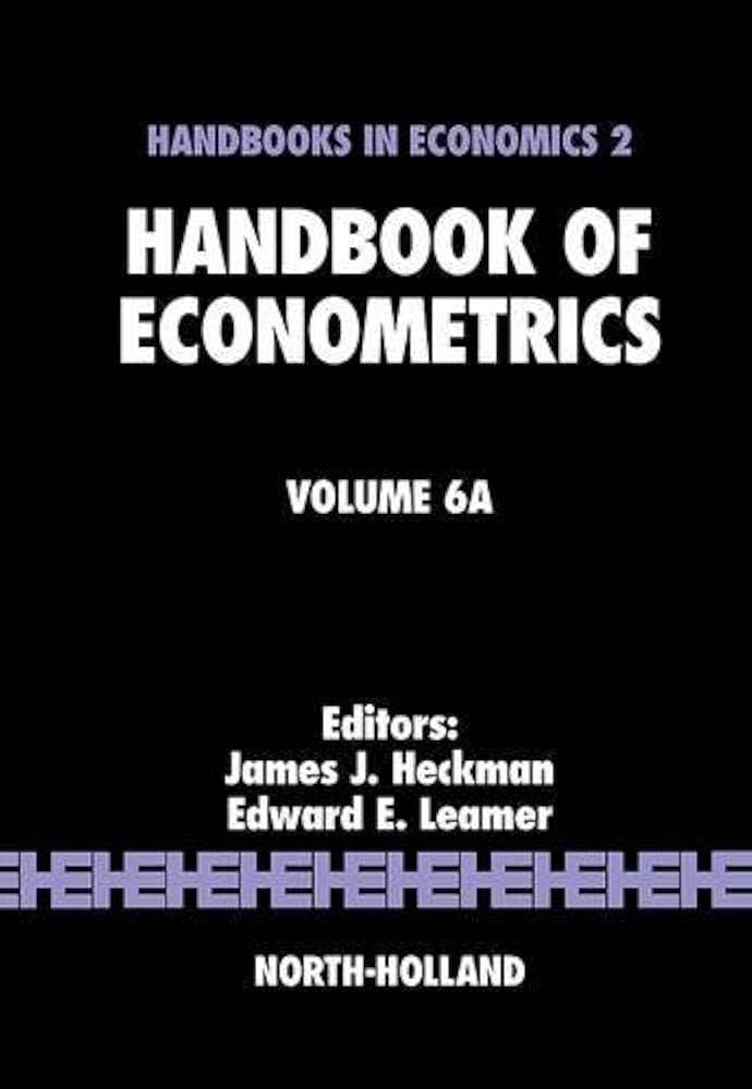 Handbook of Econometrics (Volume 6A): Heckman, James J